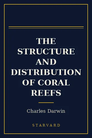 Cover of The Structure and Distribution of Coral Reefs