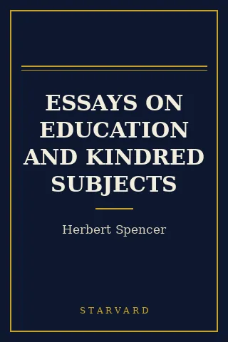 Cover of Essays on Education and Kindred Subjects