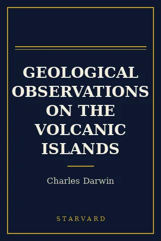 Cover of Geological Observations on the Volcanic Islands