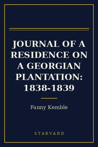 Cover of Journal of a Residence on a Georgian Plantation: 1838-1839