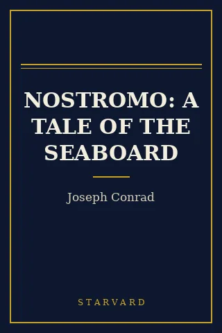 Cover of Nostromo: A Tale of the Seaboard