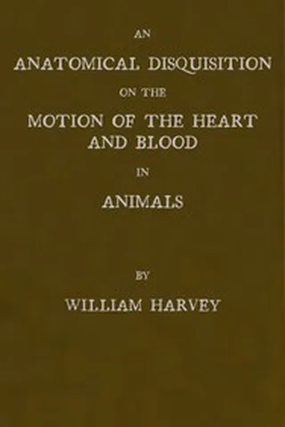 Cover of On the Motion of the Heart and Blood in Animals
