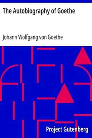 Cover of The Autobiography of Goethe: Truth and Poetry from My Own Life