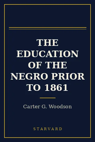Cover of The Education of the Negro Prior to 1861