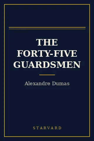 Cover of The Forty-Five Guardsmen