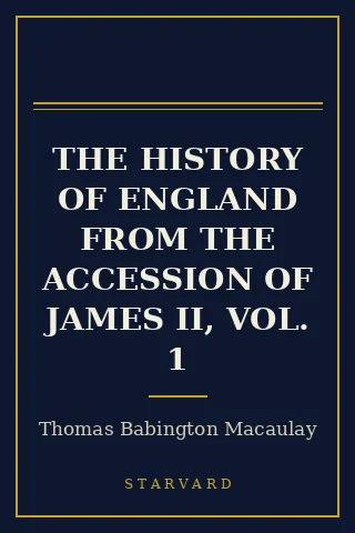 Cover of The History of England from the Accession of James II, Vol. 1