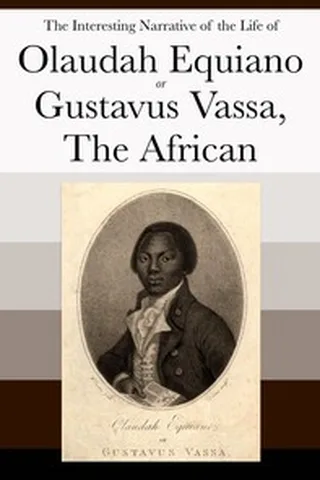 Cover of The Interesting Narrative of the Life of Olaudah Equiano