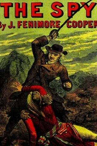 Cover of The Spy: A Tale of the Neutral Ground