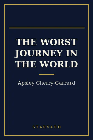 Cover of The Worst Journey in the World