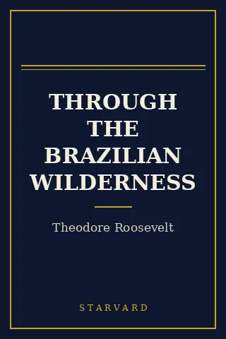 Cover of Through the Brazilian Wilderness