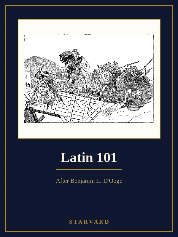Course cover for Latin 101 in Starvard's navy and gold library style, with Horatius defending the bridge, an engraving from D'Ooge's Latin for Beginners.